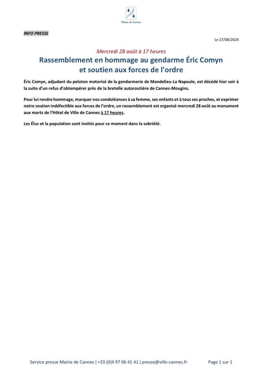 villecannes's tweet image. 🔴 La Mairie de Cannes invite les Cannois à se rassembler, demain mercredi 28 août à 17h sur le parvis de l’Hôtel de Ville, pour rendre hommage au gendarme Éric Comyn, tué hier dans l’exercice de ses fonctions après un refus d’obtempérer.