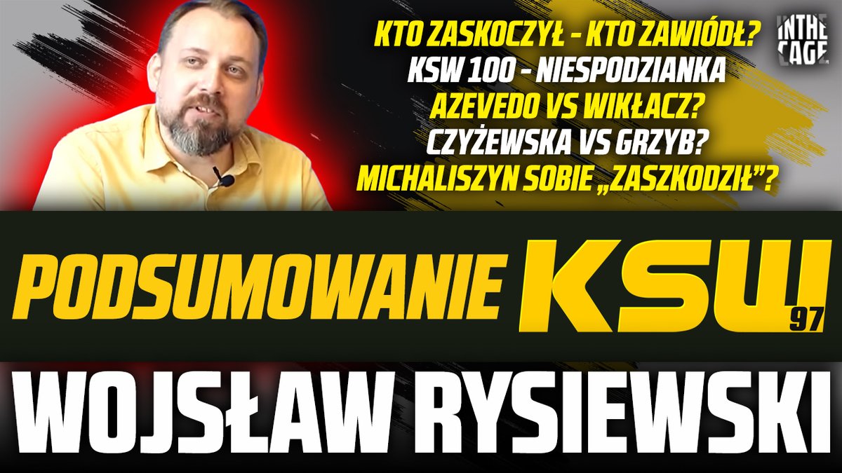 InTheCagePL's tweet photo. 🆕 Wojsław RYSIEWSKI - podsumowanie #KSW97 | #KSW100 - niespodzianka dla fanów? | GRZYB vs CZYŻEWSKA? [WYWIAD] 🔗 https://t.co/OVrAu0bycw