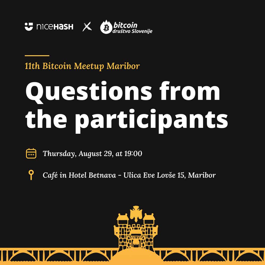 NiceHashMining's tweet photo. Join us at the 11th #BitcoinMaribor meetup this Thursday, August 29th at 7 PM! We'll be taking questions from participants - submit yours now: https://t.co/FehmyXhsZg.
After the event, we'll gather at a cafΓ© to network and explore #Bitcoin payments via #NiceHashPay.
πLocation: CafΓ© at Hotel Betnava (Eve LovΕ‘e Street 15, Maribor)
Hosted by @BitcoinSlovenia and @NiceHashMining.
Join us: https://t.co/0TOwmTaP9R
#BitcoinSlovenia #NiceHashX #Bitcoin #NiceHash