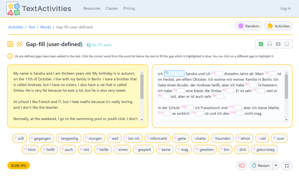 TextActivities's tweet photo. Sample ๐ฉ๐ช German resource, accessible via a button in the sample resources section of the home page (to anyone who isn't logged in)
#mfltwitterati #mflchat #langchat
The resource (see images below) can also be accessed directly on this link:
https://t.co/h2rxeGUoiS
The resource is called "Ich, Familie, Schule, Freizeit (revision)", and it consists of German text, parallel English text and German / English matching items. The resource includes:
๐งฉ Text rebuild activities
๐ Vocab / matching activities
๐ Listening / dictation activities
๐ฌ๐ง Parallel English text / translation activities
๐จ Worksheets
Follow the above link and then click on "Activity view" to access the activities for the resource, of which there are more than 100 different configurations.
TextActivities subscribers can create their own interactive resources like this one in a matter of minutes ๐