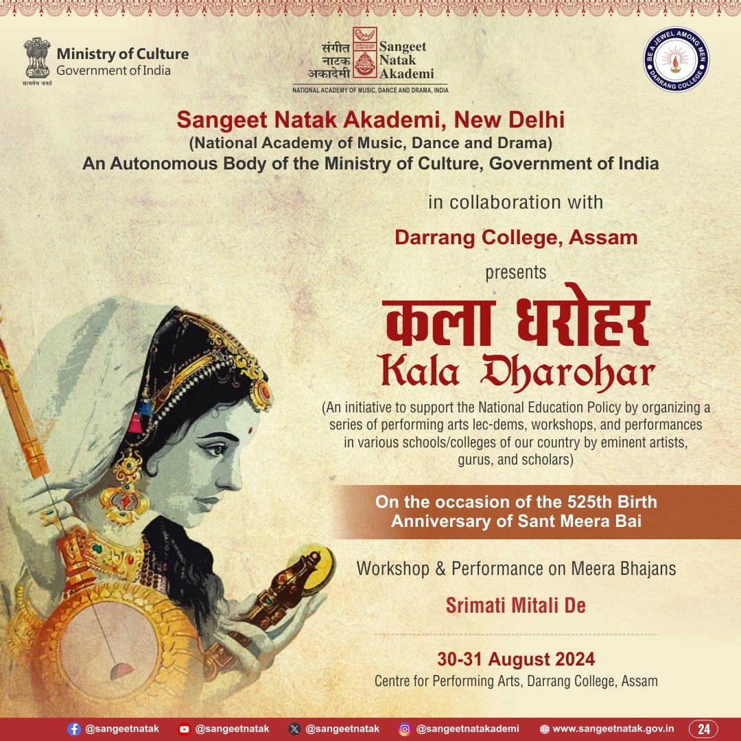 sangeetnatak's tweet photo. Join us in celebrating the 525th birth anniversary of Sant Meera Bai at #Event24 in the #kaladharohar series. Sangeet Natak Akademi, New Delhi, invites you to the Center for Performing Arts, Darrang College, Assam on 30-31 August 2024 for a workshop and performance on Meera Bhajans by Srimati Mitali De.
#music #dance #drama #artist #folk #culture #SangeetNatakAkademi #assam