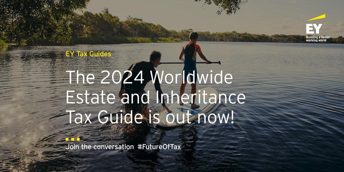 Stay up to date with changes in gift, estate, and inheritance taxes in 44 jurisdictions with the 2024 Worldwide Estate and Inheritance Tax Guide. 
Download the guide today. go.ey.com/3Z2m4zd  
#FutureOfTax #TaxPlanning #PrivateClients