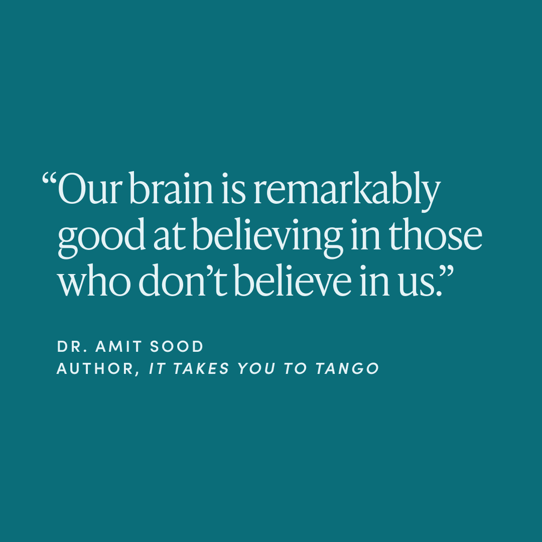 "All our lives, we look out for someone to support, inspire, and cherish us, not realizing that we are looking for ourselves." I love this line from Dr. Amit Sood's new book, "It Takes You to Tango: Leverage the science of loneliness to master the art of connection."

In addition