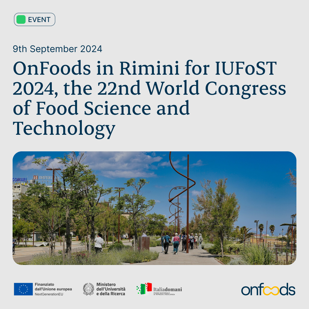 OnFoods_fndn's tweet photo. Exciting news! 🌍 OnFoods is set to take the stage at the 22nd IUFoST World Congress in Rimini @iufost2024italy, where our experts will discuss Italy's journey towards sustainable food systems. Join Daniele Del Rio, Patrizia Riso, Alberto Dolci Ph.D, and Matteo Vittuari as they explore the future of food from production to consumption.

⏰ 9th September at 2:45 PM
📍 Palacongressi di Rimini, Via della Fiera 23  – 47923 Rimini (IT), Castello 1 room

Don't miss out! Learn more about this impactful event 👉 https://t.co/QvcmmKvWaT