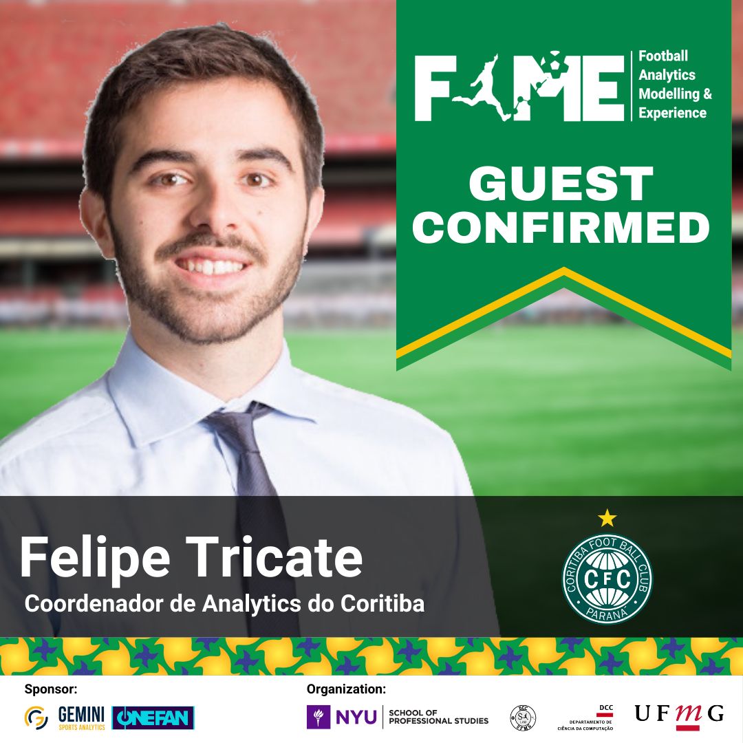 ⚽ Português 
Estamos  empolgados em apresentar nossos três primeiros participantes para a  FAME 2024, que trarão suas valiosas perspectivas para enriquecer nosso  evento!
Pedro Pereira é Cientista de Dados do Fluminense, Felipe Tricate S. Malta é Coordenador de Analytics do