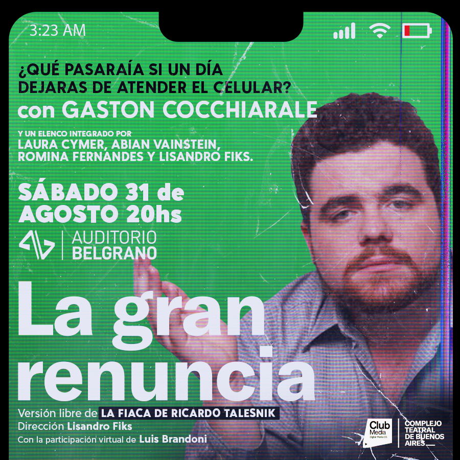 👋🏼Llega "La Gran Renuncia", versión libre de Lisandro Fiks sobre "La Fiaca" de Ricardo Talesnik

✨Con <a href="/GasCocchiarale/">Gastón Cocchiarale</a> <a href="/LauCymer/">LauraCymer</a> <a href="/AbianVainstein/">Abian Vainstein</a> y Romina Fernandes *Participación virtual de Luis Brandoni

🗓️31 de Agosto
📍Auditorio Belgrano

🎫#Eickets en bit.ly/3T8Itaq