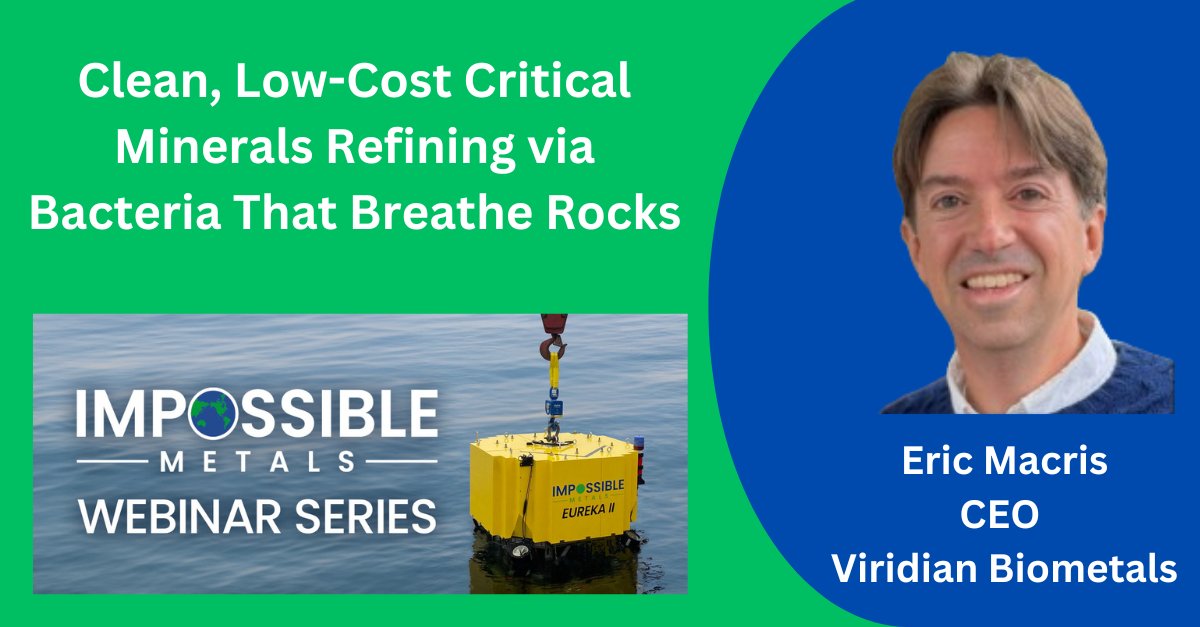 Join Viridian Biometals CEO Eric Macris on Fri, Sept 20, at 8 am PDT/11 am EDT for a #webinar, "Clean, Low-Cost Critical Minerals Refining via Bacteria That Breathe Rocks," to learn more about the company &amp; its clean, low-cost technology.

Register today: zurl.co/oIlZ