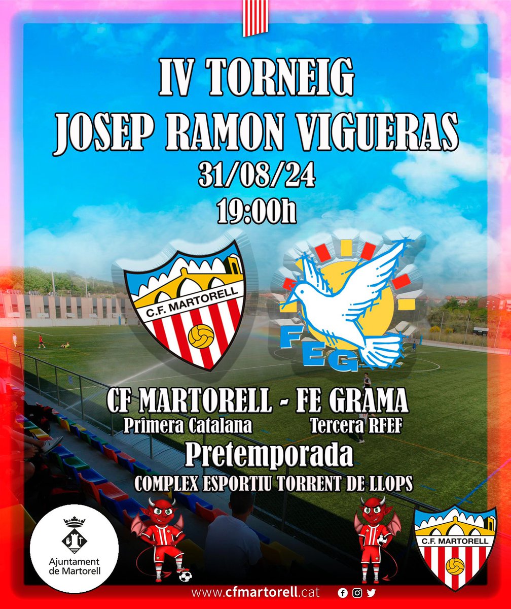 CF Martorell (@cfmartorell) on Twitter photo ⚪🔴 CLUB
🏆 IV Torneig Josep Ramon Vigueras
📆 31/08
⏱️ 19.00h
📍CE Torrent de Llops
🆚 <a href="/FundacioGrama/">Fundació Esportiva Grama</a> (Tercera RFEF)
👉🏻 Us esperem!!
#CFMartorell
#CorBlanciVermell ⚪🔴 CLUB
🏆 IV Torneig Josep Ramon Vigueras
📆 31/08
⏱️ 19.00h
📍CE Torrent de Llops
🆚 <a href="/FundacioGrama/">Fundació Esportiva Grama</a> (Tercera RFEF)
👉🏻 Us esperem!!
#CFMartorell
#CorBlanciVermell