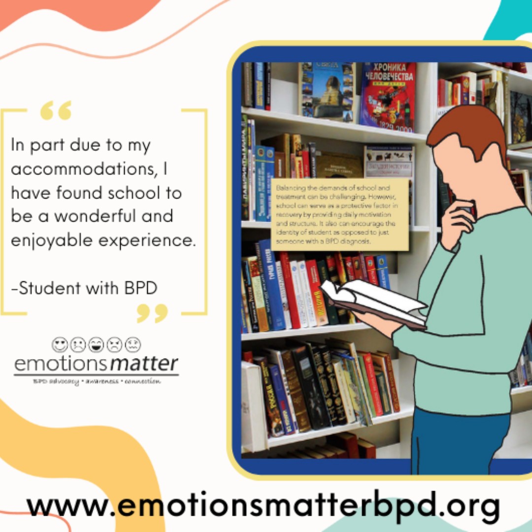 With school starting up again, did you know that students with BPD can advocate for educational accommodations? Check out our BPD in Schools publication at: emotionsmatterbpd.org/publications. Please share this with your school to support students impacted by BPD! #BPD #EmotionsMatter