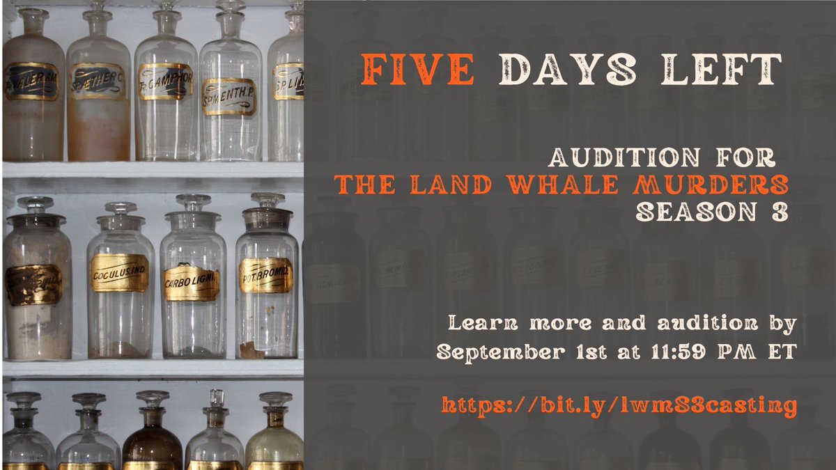 There's only FIVE days left to submit your Land Whale Murders audition! Learn more and submit at buff.ly/3yczIVl.