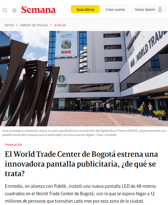 EnmedioSAS's tweet photo. #EnmedioDeLosMedios 📣 Te invitamos a leer el último artículo de la Revista Semana con la inauguración de nuestra Pantalla LED Gigante ubicada World Trade Center de Bogotá.

🔗Conoce todos los detalles aquí 👉https://t.co/yq5LlVUlxh
  
#DigitalSignage #DOOH #SeñalizaciónDigital https://t.co/wRlKZO5vEw