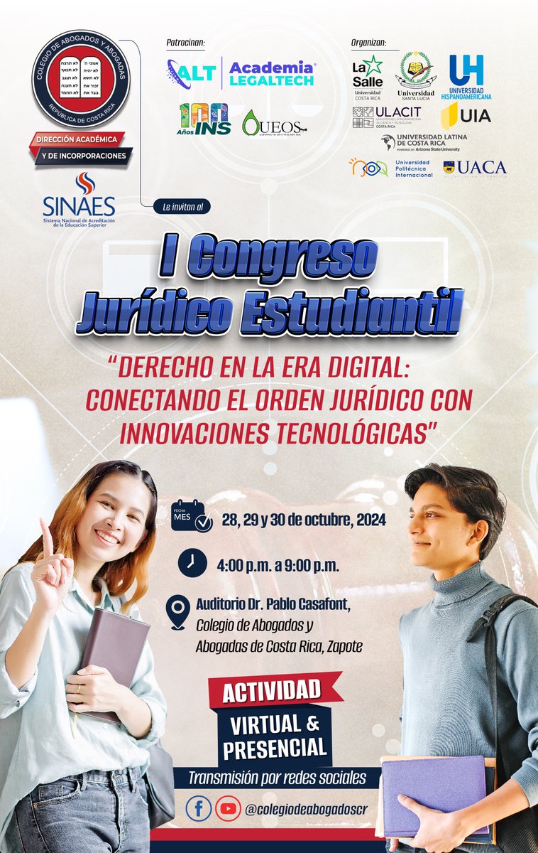 📢 El Colegio de Abogados y Abogadas de Costa Rica y la Dirección Académica y de Incorporaciones, le invitan al: 𝐈 𝐂𝐎𝐍𝐆𝐑𝐄𝐒𝐎 𝐉𝐔𝐑𝐈́𝐃𝐈𝐂𝐎 𝐄𝐒𝐓𝐔𝐃𝐈𝐀𝐍𝐓𝐈𝐋
🗓️ 28, 29 y 30 de octubre.
⌚️ 4:00 p.m. a 9:00 p.m.
