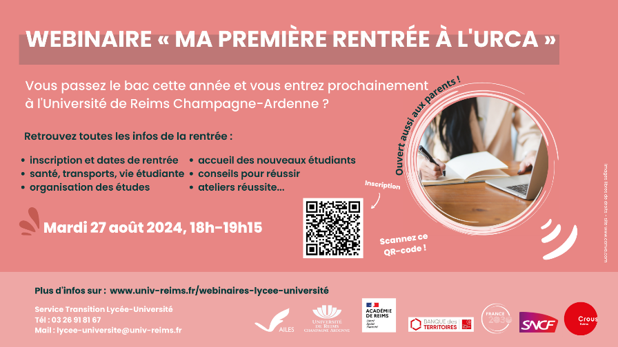 Préparer sa première rentrée à l'<a href="/universitereims/">Université de Reims Champagne-Ardenne</a> :  1490 lycéens et parents inscrits au webinaire "Ma première rentrée à l'URCA" de ce soir Mardi 27 août 2024, 18h. Bienvenue à l'URCA !  
Infos : univ-reims.fr/stlu