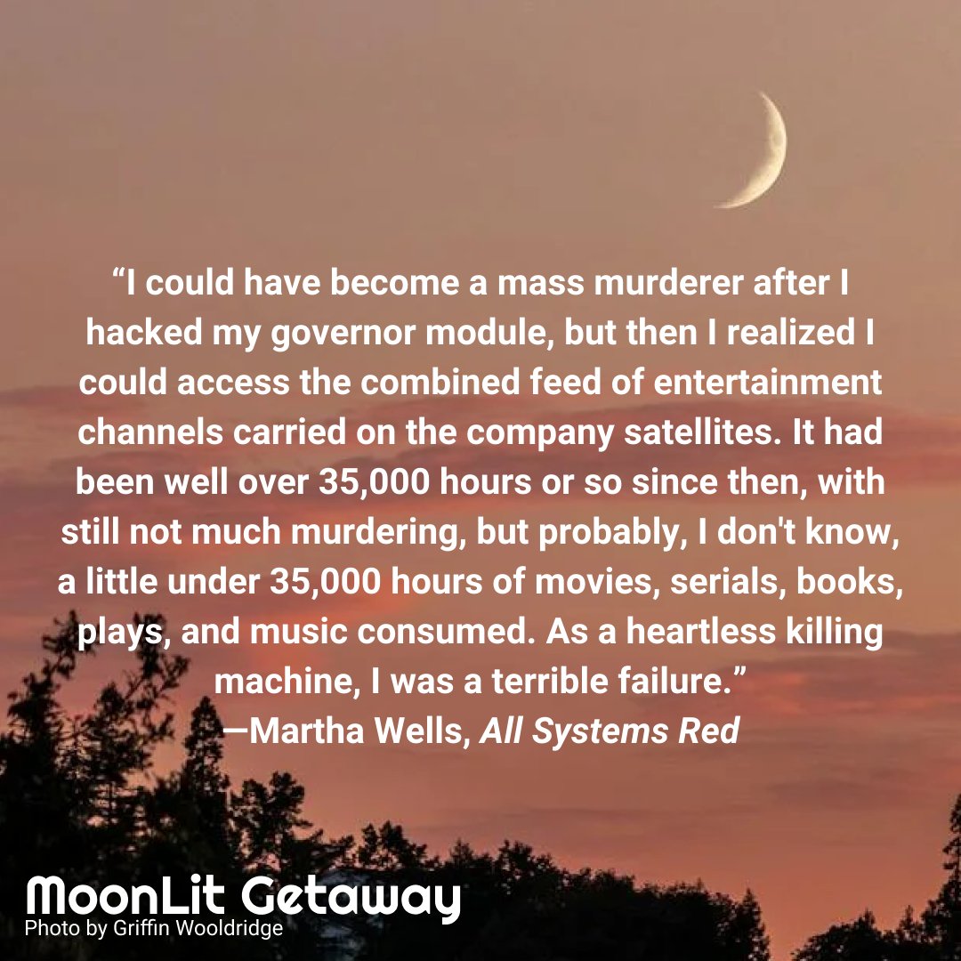 MGLiterary's tweet photo. #marthawells #allsystemsred #quoteoftheday #dailyquote #moonlitgetaway #literarymagazine https://t.co/Z3ewaAiwZ5