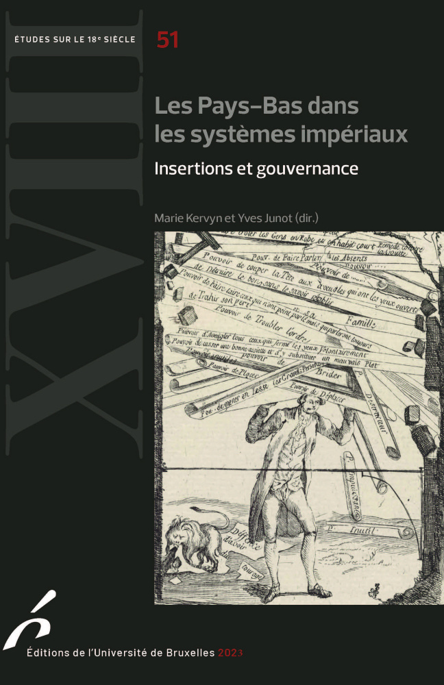 📖 Parution : "Les Pays-Bas dans les systèmes impériaux : insertions et gouvernance", volume dirigé par Marie Kervyn (sociAMM, ULB) et Yves Junot (Université Polytechnique Hauts-de-France), Editions de l'Université de Bruxelles (Etudes sur le 18e s.) 👉 bit.ly/3Styn3z
