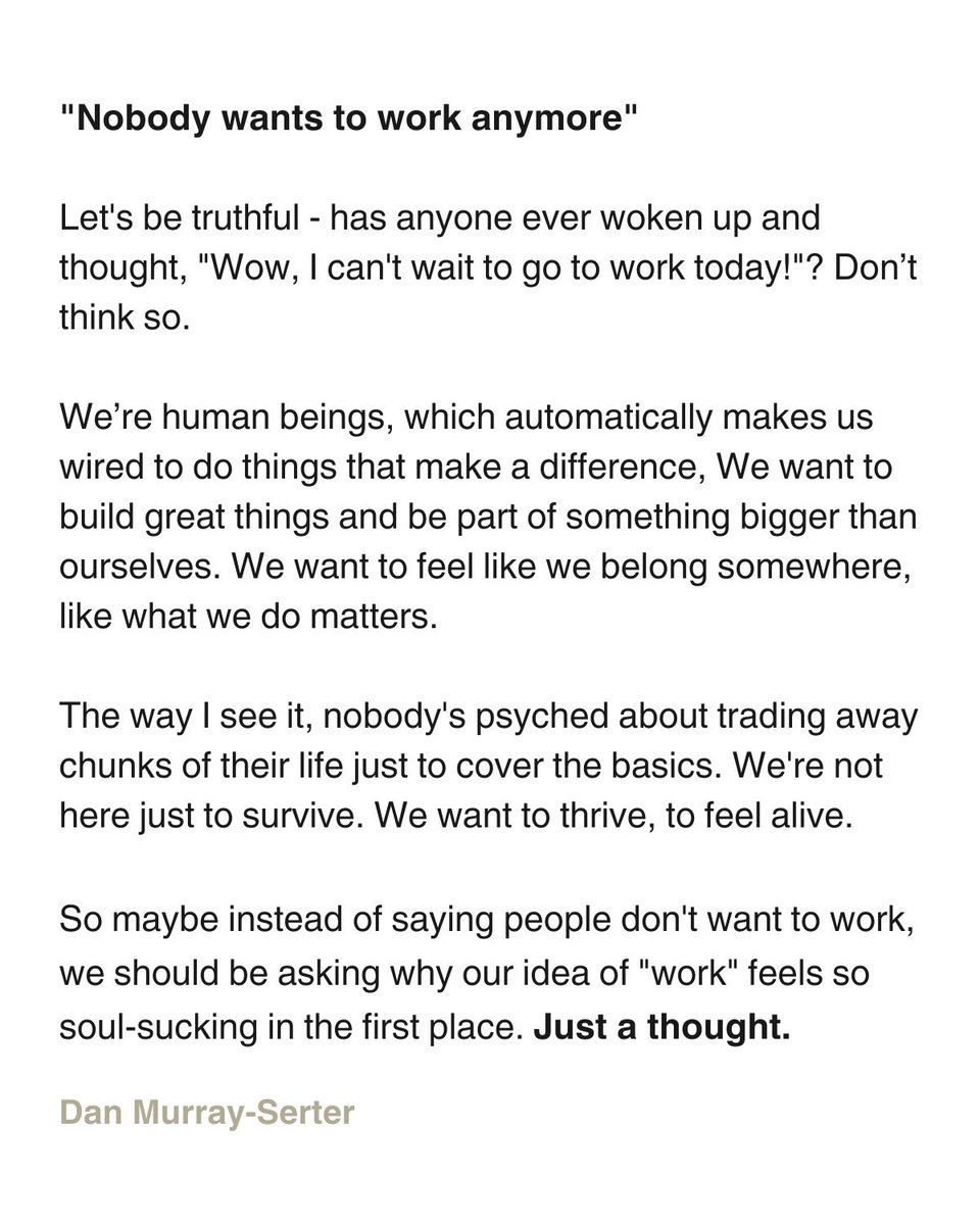 danmurrays's tweet image. The Truth About Work.