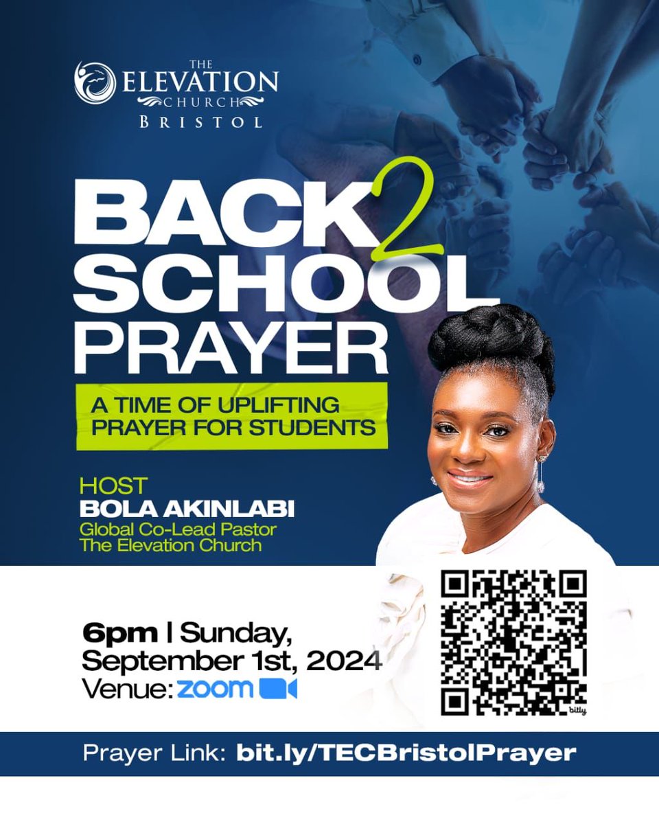 elevationbst's tweet photo. Join us for a special **Back to School Online Prayer Meeting** led by Pastor Bola Akinlabi (Global Co-Lead Pastor).

#Prayer #TECUK #Backtoschool #bristoluk https://t.co/nDF6Xt48jz
