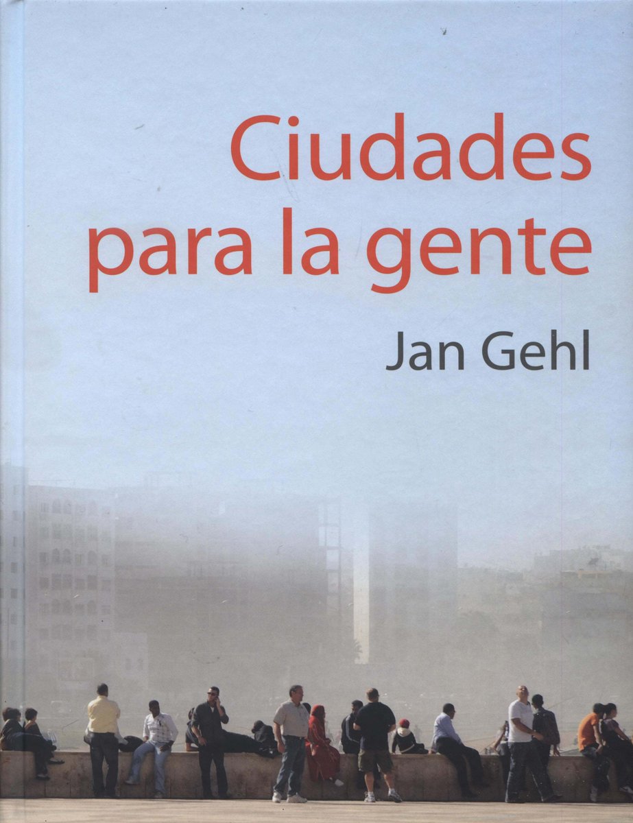 “Ciudades para la gente” de Jan Gehl: un enfoque humano para el diseño urbano. lanetwork.org/ciudades-para-…