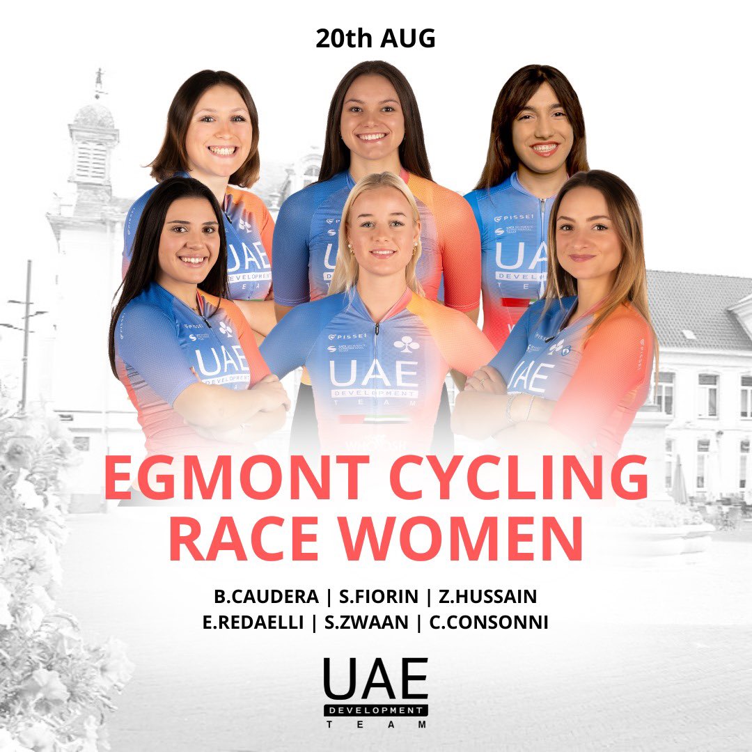 LINE UP 🇦🇪 UAE Development Team x Egmont Cycling Race Women

🇮🇹 CAUDERA Beatrice 
🇮🇹 FIORIN Sara
🇦🇪 HUSSAIN Zahra
🇮🇹 REDAELLI Emma 
🇳🇱 ZWAAN Sophia 

and from UAE Team ADQ 

🇮🇹 CONSONNI Chiara 

#Believe #WeAreUAE #WeRideToInspire #UnitedToBeStronger #Cycling   #UAEDevoTeam