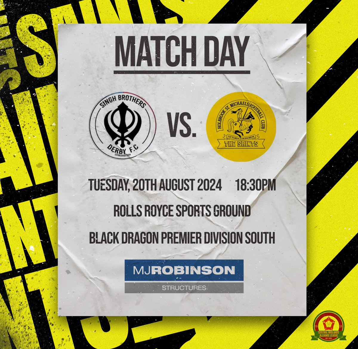 ⚽️ Its match day in Derby.

🆚 <a href="/SinghBrothersF1/">Derby Singh Brothers FC</a> 
🏟️ Rolls Royce Sports Ground
⏰ 18:30PM
🏆 <a href="/CentralMidsAll/">⚽️ Central Midlands Alliance ⚽️</a>

Sponsored by <a href="/MJRobinsonStruc/">MJ Robinson Structures</a>.