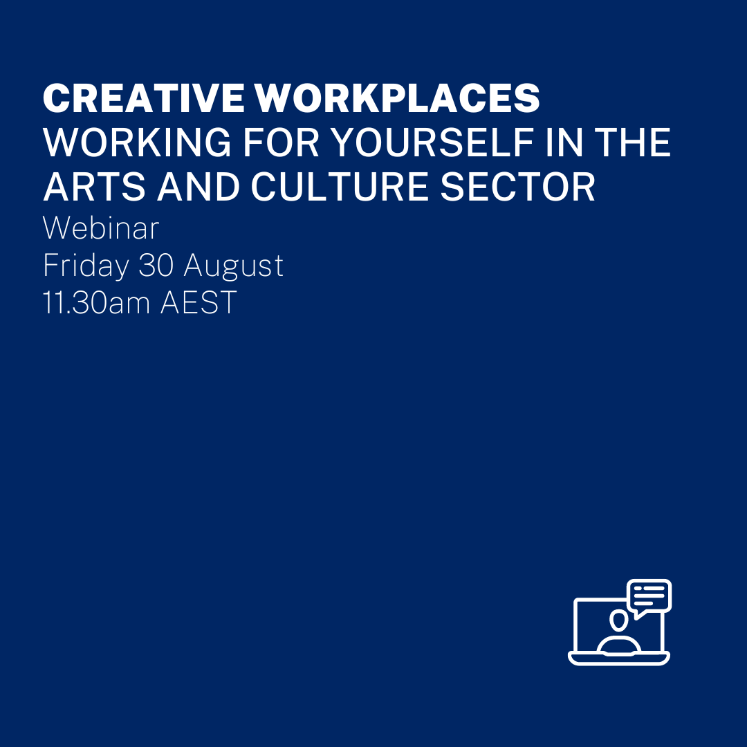 Create_NSW's tweet photo. Join Creative Workplaces on Friday 30 August for their next monthly webinar: Working for yourself within the arts and culture sector.
Learn practical tips and advice for self-employed creatives.
Register for the free webinar today https://t.co/WH1RdCPIfQ
#CreateNSW https://t.co/9g382OTiWS
