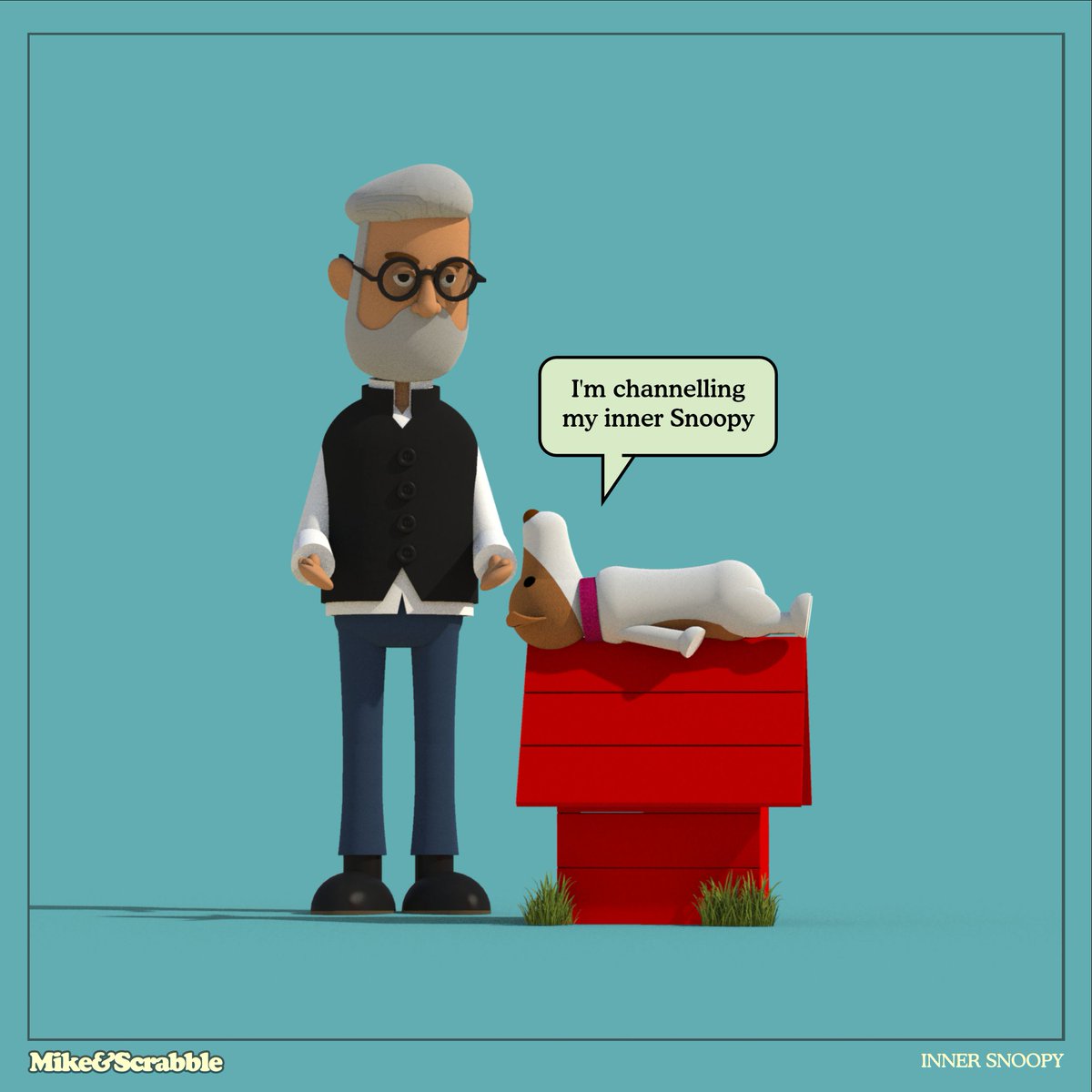 "I'm channelling my inner Snoopy"