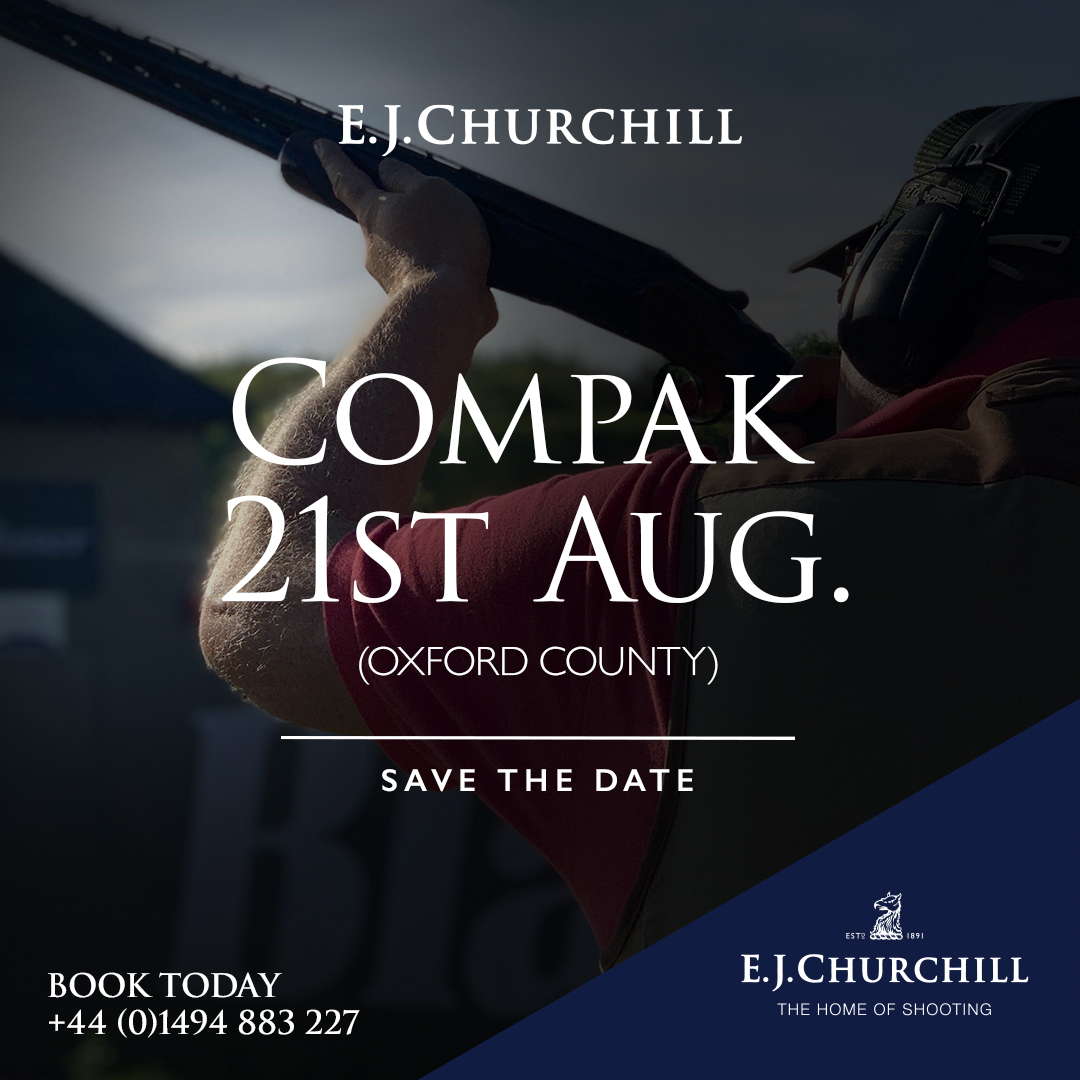 SAVE THE DATE 📅💥
Not that you need reminding. But if you did…

Compak / 21st Aug. (Oxford County)
Limited spaces remaining

Call E.J. Churchill and book today
+44 (0)1494 883227

#EJChurchill
#Compak
#SaveTheDate
#Oxfordshire
#Buckinghamshire