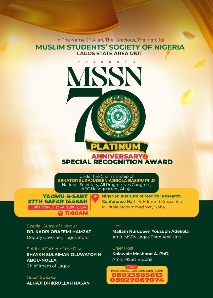MSSN Lagos Celebrates MSSN@70 with SPECIAL RECOGNITION AWARDS to individuals and Organisations that have been supporting the Society since inception till now.

Date: 27th SAFAR 1446 A. H | 31ST AUGUST, 2024.

Venue: NIMER Conference Centre, Yaba Lagos.

Strictly by Invitation.