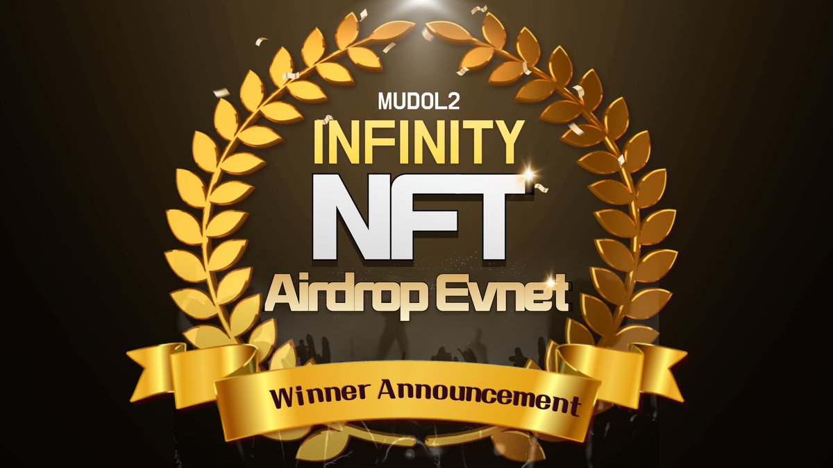 MUDOL2Infinity's tweet photo. ๐ MUDOL2 Infinity NFT Airdrop Winners Announced!
The NFT Airdrop Event has successfully concluded. ๐น๏ธ
A big thank you to everyone who participated! ๐
Please check our official Medium. ๐๐
๐ https://t.co/Qhh39MxN8v
Thank you! ๐
#MUDOL2 #NFT #Airdrop https://t.co/ESyUryTiQ6