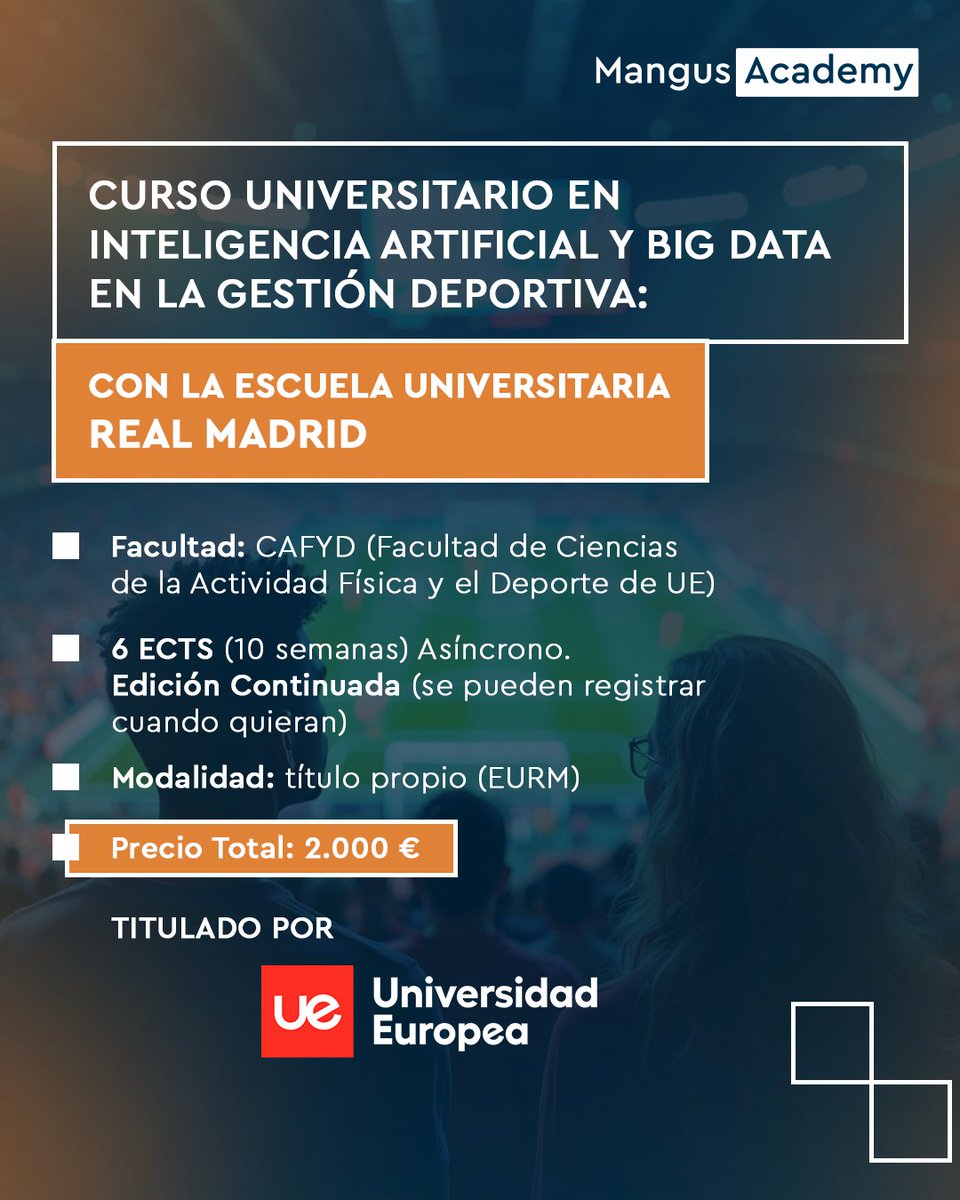 Es tu oportunidad para realizar un curso de la Universidad Europea de Madrid. “Curso Universitario en Inteligencia Artificial y Big Data en la Gestión Deportiva:
con la Escuela Universitaria Real Madrid Más info: go.mangusacademy.com/deportes