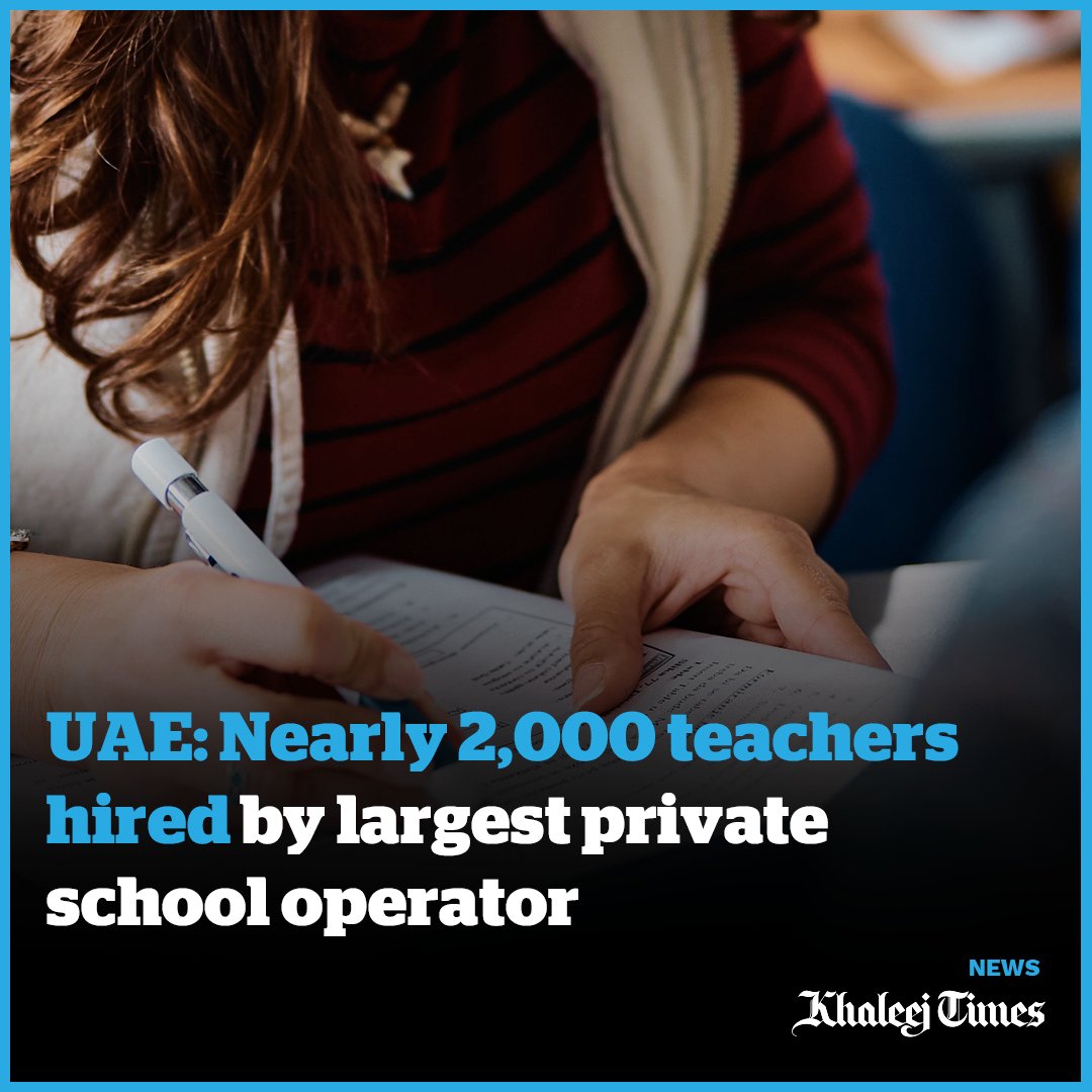 khaleejtimes's tweet photo. UAE: Nearly 2,000 teachers hired by largest private school operator
https://t.co/5e17nHkJgE https://t.co/u2GFpyq853