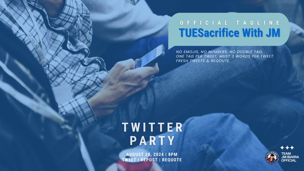 Twitter Party starts NOW! 

Date: August 20, 2024 
Time: 8PM 

TUESacrifice With JM 

Reminders: 
- Avoid using numbers, emojis &amp; double tags.
- Engagement: Fresh Tweets | Retweet | QRT | Reply 
- Save Drafts 

Thank you!