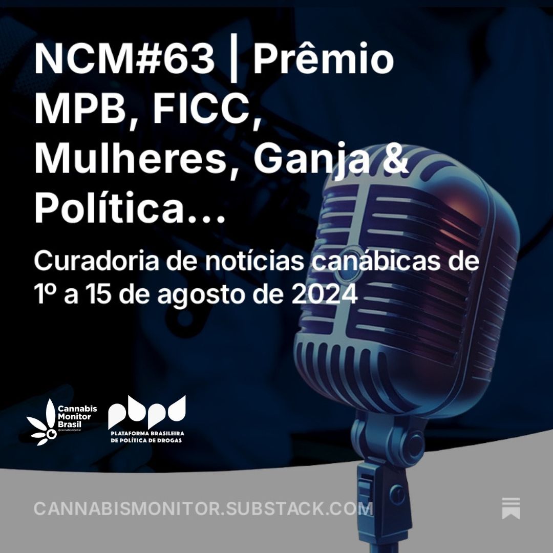Tá nos ares +1 Newsletter do Cannabis Monitor, com uma curadoria do que circulou de mais relevante no noticiário canábico brasileiro entre os dias 1º e 15 de agosto de 2024, em diversas áreas.
Confira e inscreva-se!

open.substack.com/pub/cannabismo…