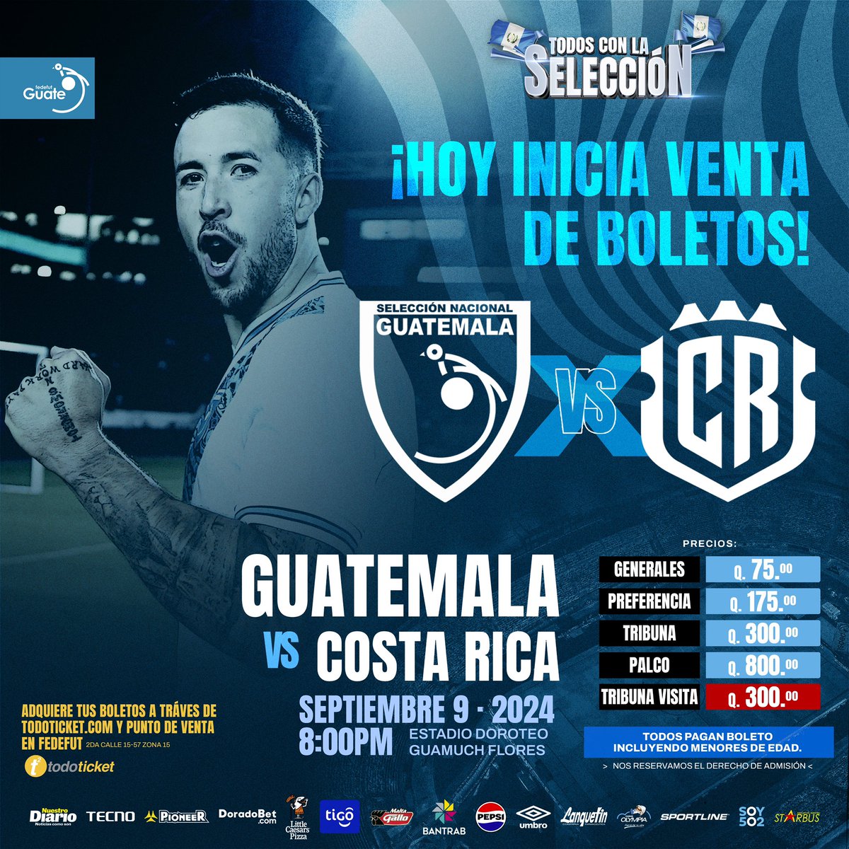 𝗜𝗡𝗜𝗖𝗜𝗔 𝗩𝗘𝗡𝗧𝗔 𝗗𝗘 𝗕𝗢𝗟𝗘𝗧𝗢𝗦  ¡¡💙𝗧𝗢𝗗𝗢𝗦 𝗖𝗢𝗡 𝗟𝗔 𝗦𝗘𝗟𝗘𝗖𝗖𝗜𝗢́𝗡🇬🇹!!

🇬🇹ɢᴜᴀᴛᴇᴍᴀʟᴀ 🆚 ᴄᴏꜱᴛᴀ ʀɪᴄᴀ
🗓️ꜱᴇᴘ. 9 · 2024

📍8am punto de venta físico en Fedefut
📍8am venta en Todoticket.com

#ModoSelección #TodosConLaSelección 💙🇬🇹⚽️