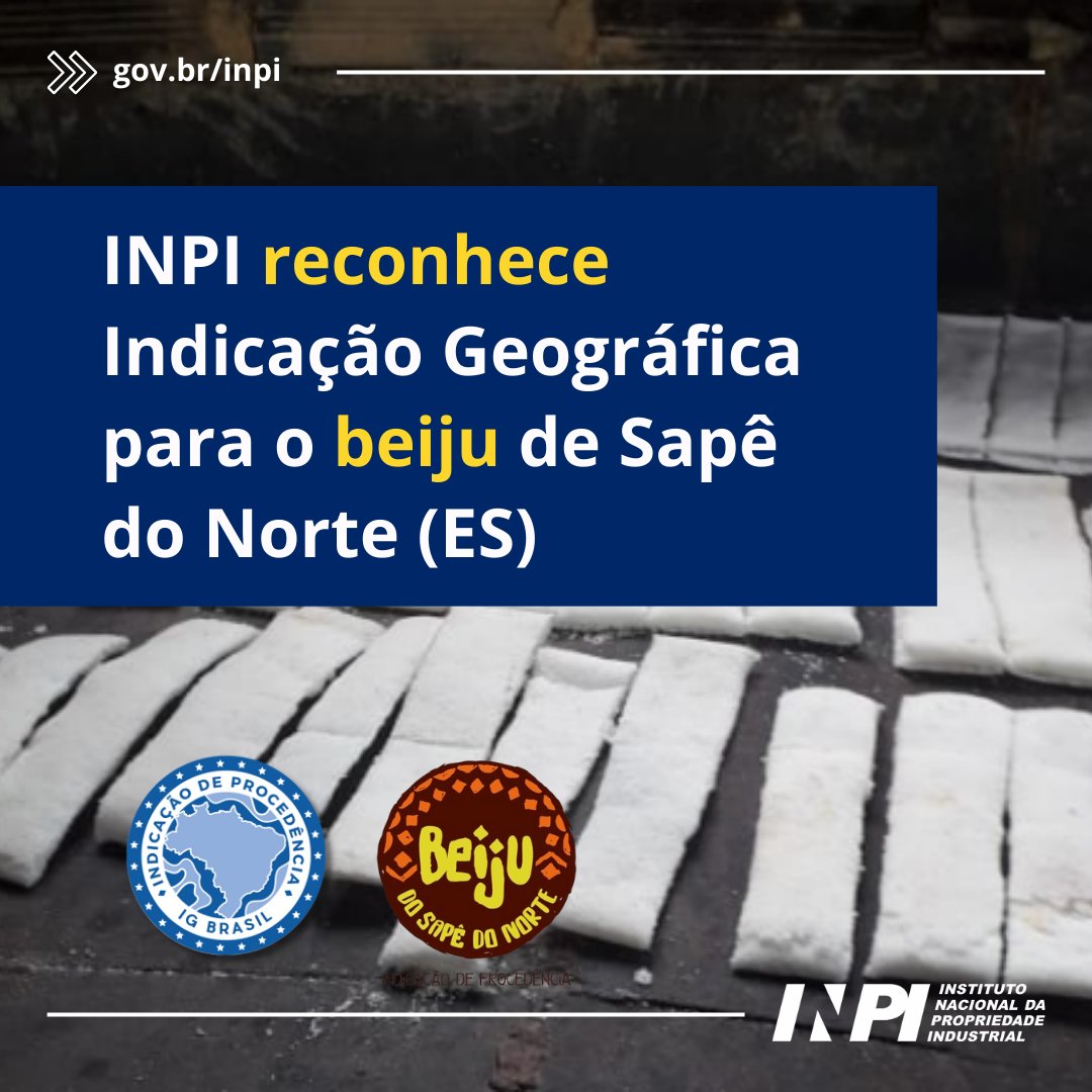 O INPI publicou, no dia 20/08, o reconhecimento da Indicação Geográfica (IG), na espécie Indicação de Procedência (IP), para a região do Sapê do Norte (ES), produtora da tradicional iguaria quilombola conhecida como beiju. Saiba mais: bit.ly/3AuCCpv.