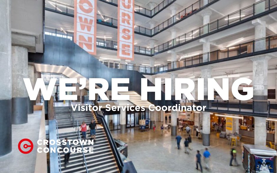 Crosstown Concourse is looking for a proactive, charismatic communicator for a full-time Visitor Services Coordinator position!