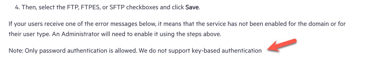Oh my, <a href="/Egnyte/">Egnyte</a>.  You only support password and explicitly do NOT support key-based authentication for SFTP? Seems like a significant gap for a file sharing service, unless I'm missing something.  helpdesk.egnyte.com/hc/en-us/artic…