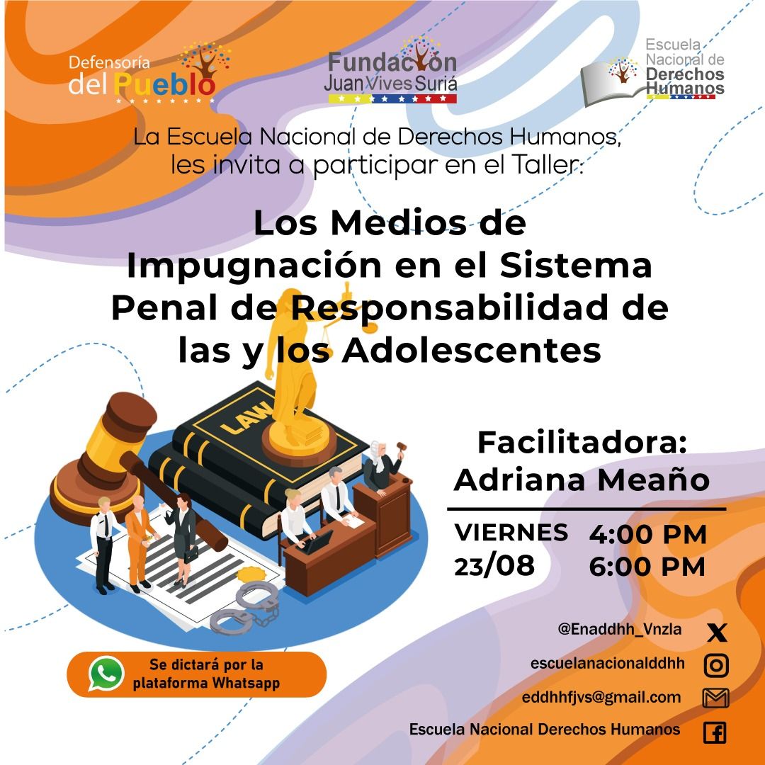 La <a href="/Enaddhh_Vnzla/">Escuela Nacional de Derechos Humanos ENADDHH</a> les invita a participar en el Taller sobre:

Los Medios de Impugnación en el Sistema Penal de Responsabilidad de las y los Adolescentes

Día: Viernes 23/08/2024

Hora: 4:00 pm a 6:00 pm.

Facilitadora: Adriana Meaño

forms.gle/EfsUPrzpeY2vLq…