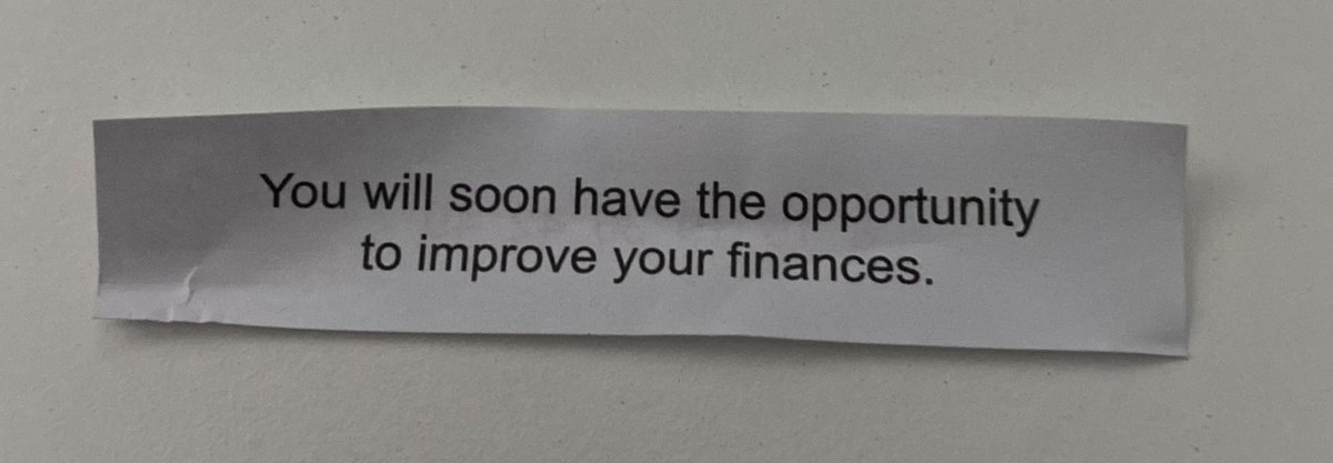 Who is to question the wisdom of fortune cookies?
