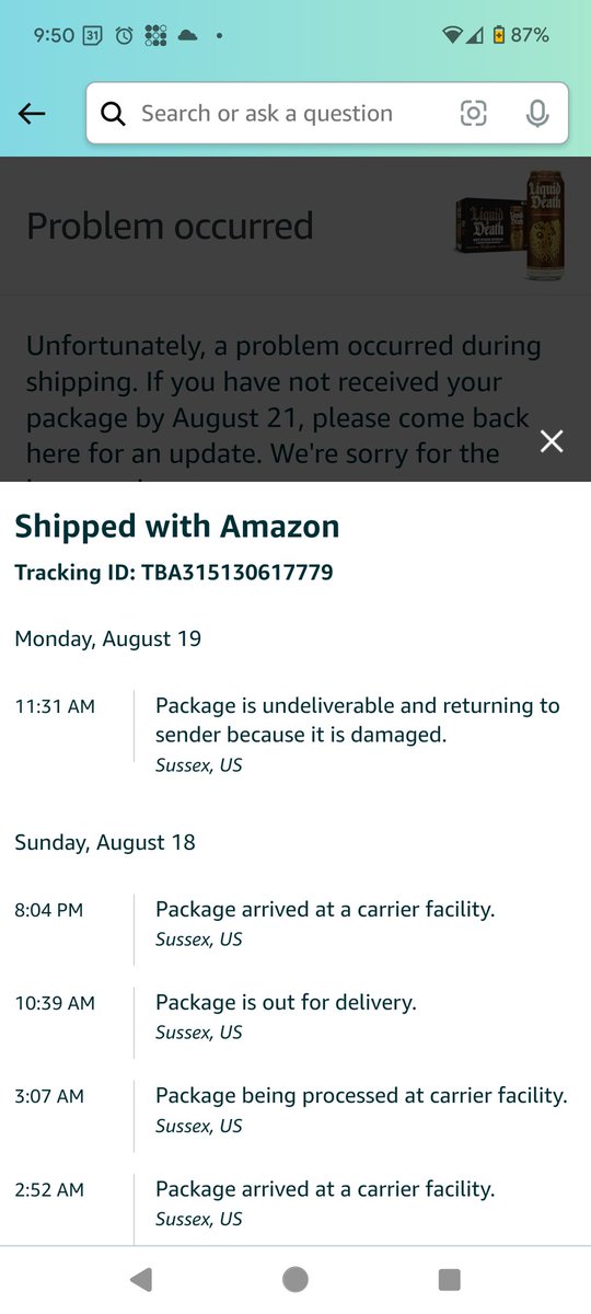 SoftAlbert's tweet photo. @LiquidDeath @vanleeuwen Amazon is returning my order because they allegedly busted it. All 8 cans? I think they stole it. https://t.co/ylm7KEqppc