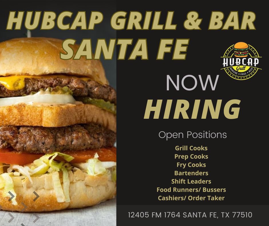 Our Santa Fe, Tx location is now hiring. Cooks, bartenders, order takers wanted! Please email resume to : Rickyhubcap@yahoo.com