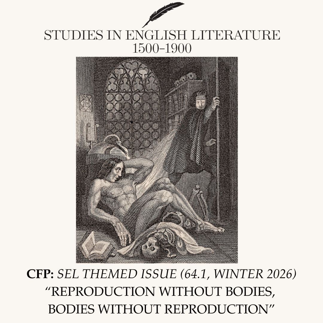 CFP alert! 👀 SEL seeks contributions to a transhistorical issue on reproductive rights and sexual agency across four centuries of literary history. "Reproduction without Bodies, Bodies without Reproduction" (Winter 2026) 250-500wd abstract by Oct.1 👉 bit.ly/4cBYFYq