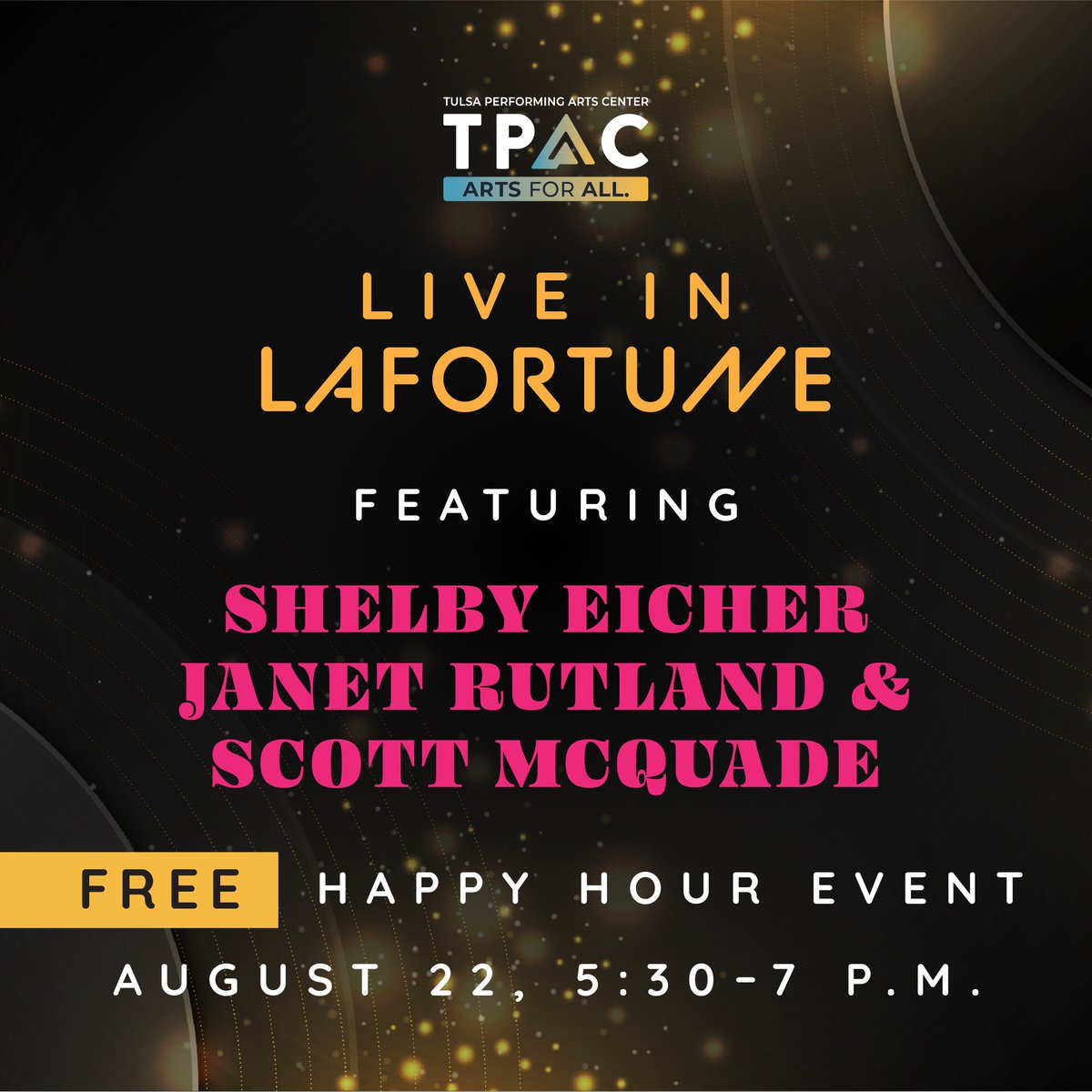 TulsaPAC's tweet image. Live in LaFortune is this Thursday, August 22nd at 5:30pm in LaFortune Studio! This FREE happy hour event is open to the public, so bring your friends and enjoy hors d'oeuvres, a cash bar, and live music by Shelby Eicher, Janet Rutland, and Scott McQuade. 

See you there! 🌟🎶