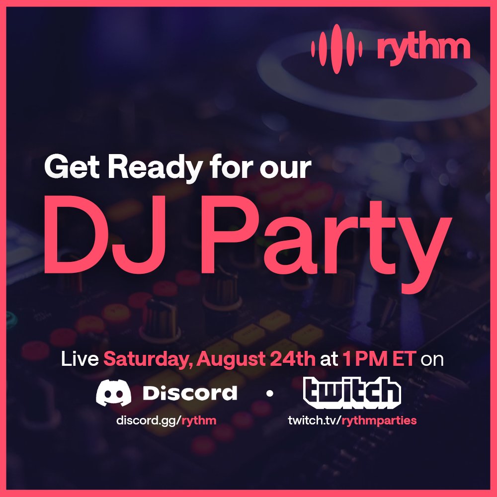 Hope you're ready to party this Saturday! 💃🎉

We're throwing a live DJ party hosted by Rythm's Founder Toast/Yoav at 1 PM ET on Discord and Twitch. Don't miss out!