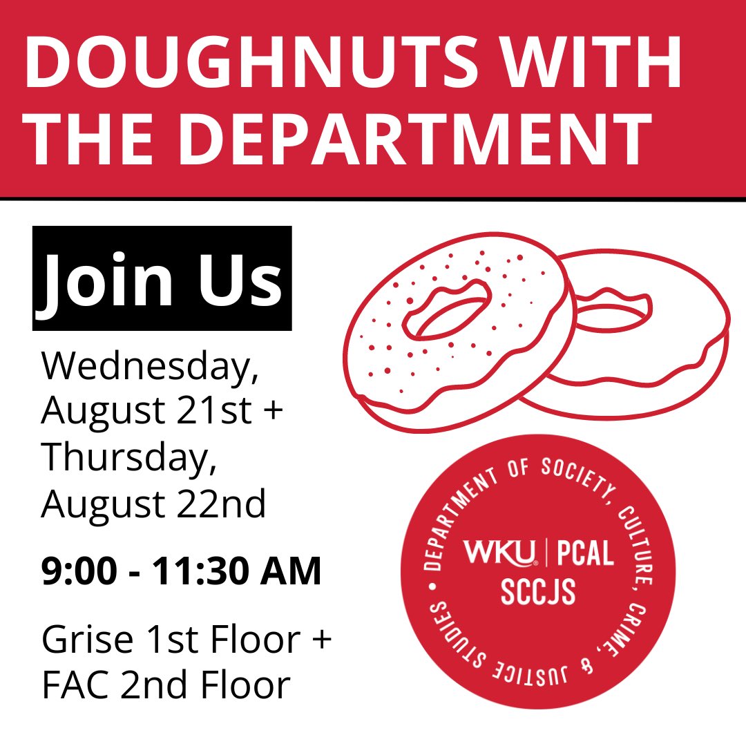 wkusccjs's tweet photo. Join the Department of Society, Culture, Crime, &amp; Justice Studies (SCCJS) TOMORROW and Thursday, August 22nd for our annual Doughnuts with the Department!

Stop by the first floor of Grise and the second floor of FAC from 9:00 - 11:30 AM! https://t.co/GU9x7FIivH