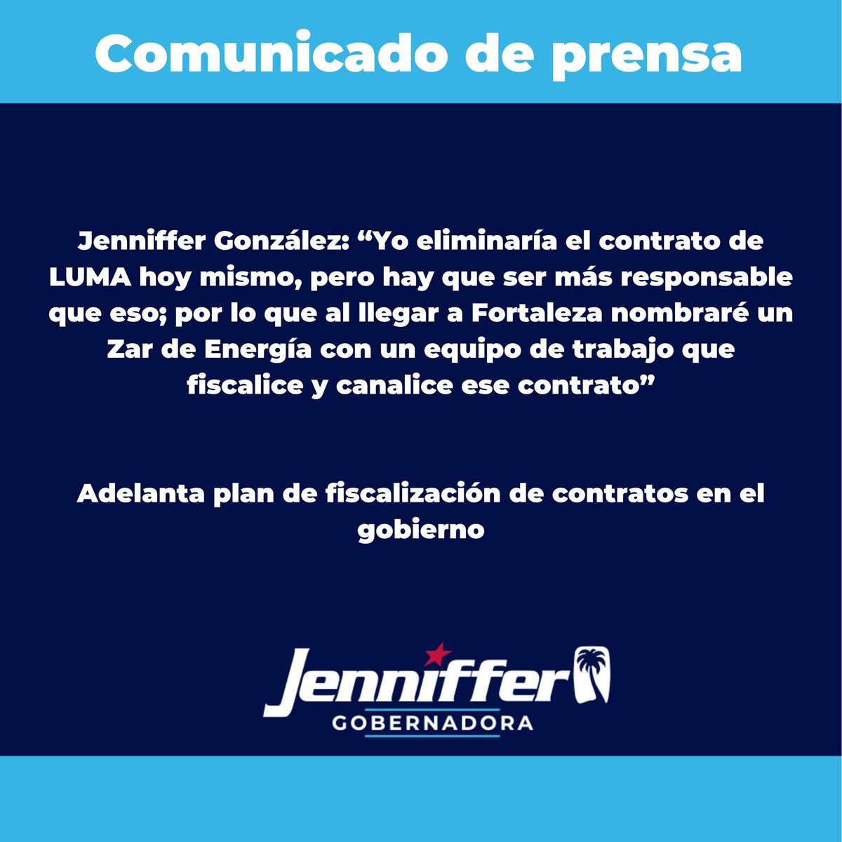 JGO_2024's tweet photo. Comunicado de Prensa | Jenniffer González: “Yo eliminaría el contrato de LUMA hoy mismo, pero hay que ser más responsable que eso; por lo que al llegar a Fortaleza nombraré un Zar de Energía con un equipo de trabajo que fiscalice y canalice ese contrato”

Adelanta plan de fiscalización de contratos en el gobierno