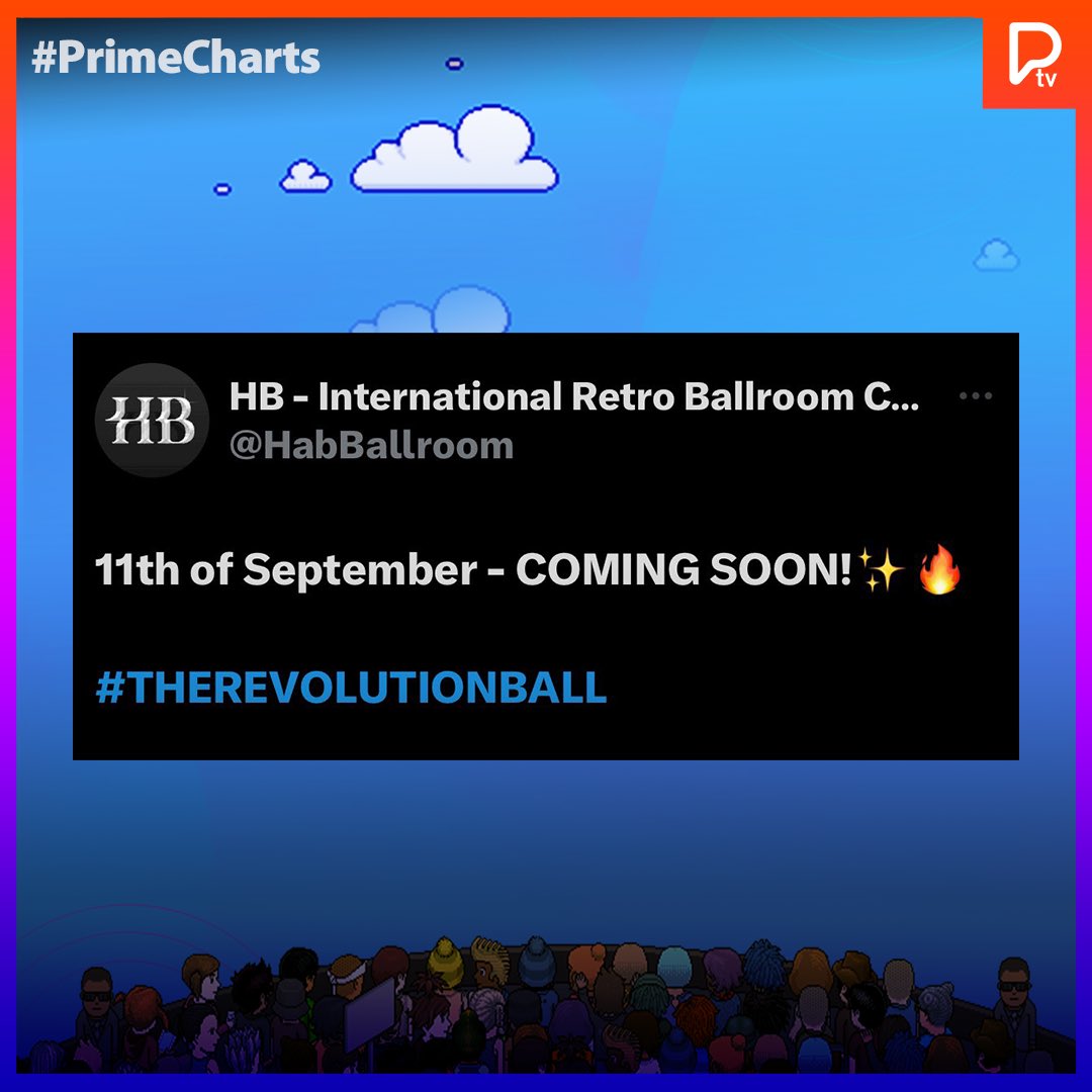 primetvhb's tweet photo. 🆕 #PrimeCharts | 11 de Setembro 📆
@HabBallroom faz anúncio para todos fãs sobre uma novidades em 11 de setembro, apuração acredita que nesse dia muita criatividade será apostada em para comunidade de pixels ✨ https://t.co/t0uN9acdVH