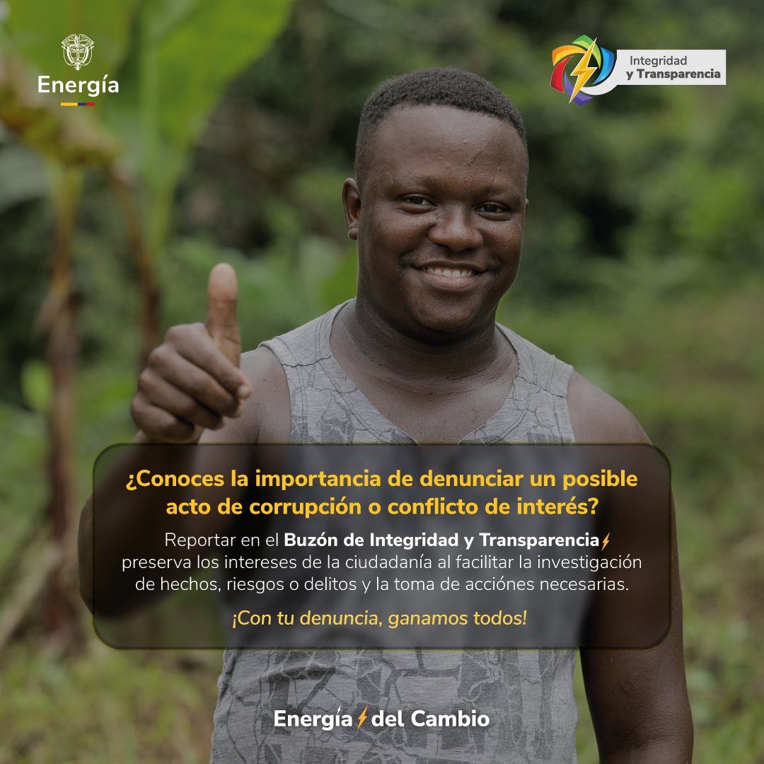 MinEnergiaCo's tweet photo. El #BuzónDeIntegridadYTransparencia está disponible para que la ciudadanía pueda informar sobre cobro de trámites gratuitos, posibles actos de corrupción o cualquier otra irregularidad. 

¡Si conoces alguno de estos casos en el Sector Minero Energético, denuncia! https://t.co/DMXHbvCAUF 

#EnergíaDelCambio⚡