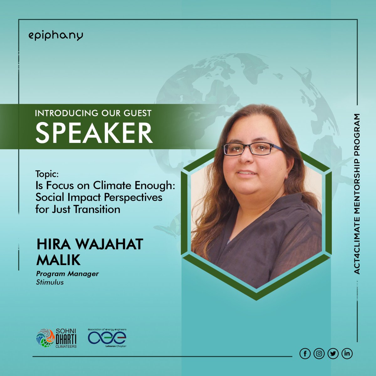 We’re excited to welcome Hira Wajahat Malik as a guest speaker for our Act4Climate Mentorship Program! Hira will be delivering an enlightening talk titled “Is Focus on Climate Enough: Social Impact Perspectives for a Just Transition"