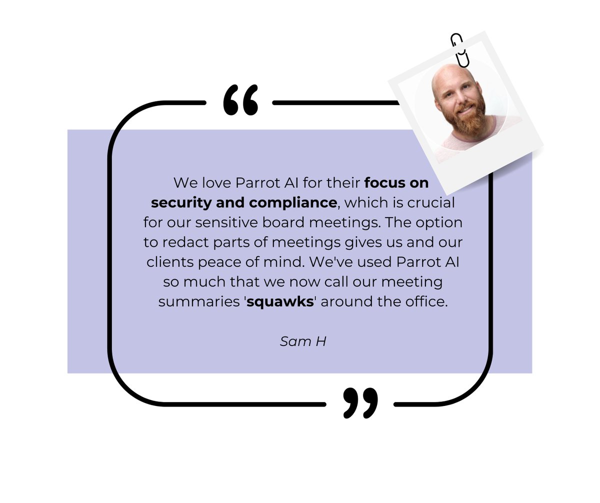 We’re excited to see Sam using <a href="/ParrotAI_Inc/">Parrot AI🦜</a> to securely capture board meeting notes: 

"We love Parrot AI for their focus on security and compliance, which is crucial for our sensitive board meetings.”

Click here to learn more: parrot.ai/parrot-ai-for-…